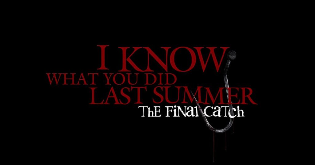 SeaWorld Orlando Spooktacular & Howl-O-Scream 2026 10 Title card for I Know What You Did Last Summer: The Final Catch, featuring classic red text with the letter C in Catch shaped like a bloody metal fishhook.