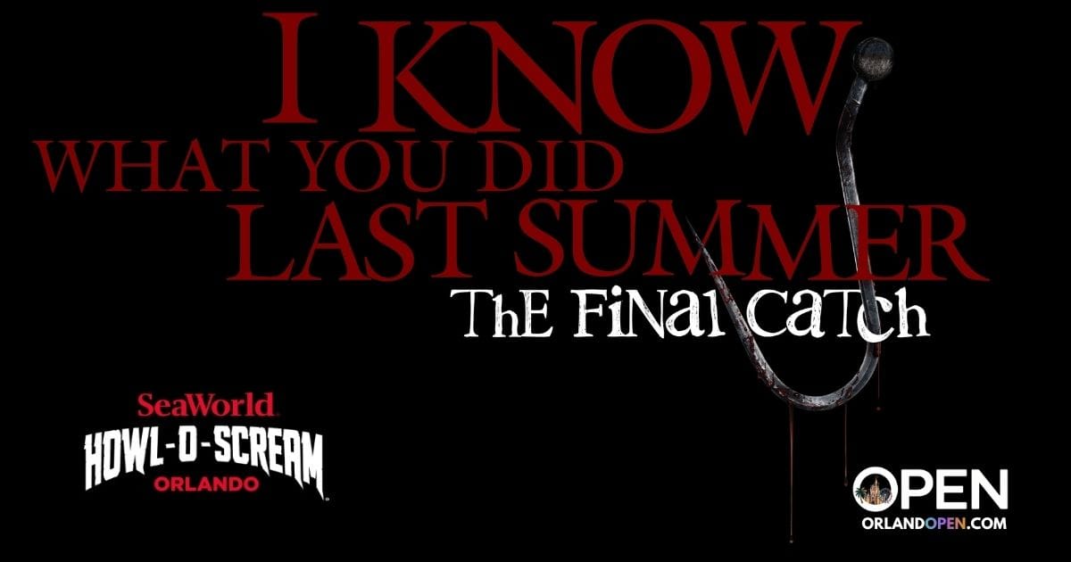Teaser graphic for Howl-O-Scream Orlando featuring the title I Know What You Did Last Summer: The Final Catch with a bloody fishhook on a black background.